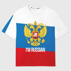 Футболка оверсайз женская Im Russian, цвет: 3D-принт