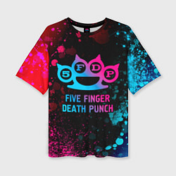 Футболка оверсайз женская Five Finger Death Punch - neon gradient, цвет: 3D-принт