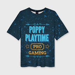 Футболка оверсайз женская Игра Poppy Playtime: pro gaming, цвет: 3D-принт