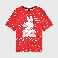 Футболка оверсайз женская Happy new year, 2023 год кролика, цвет: 3D-принт