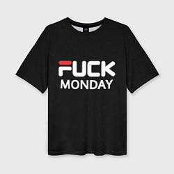 Футболка оверсайз женская Fuck monday - antibrand, fila, цвет: 3D-принт