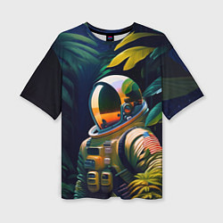 Женская футболка оверсайз Космонавт в зарослях