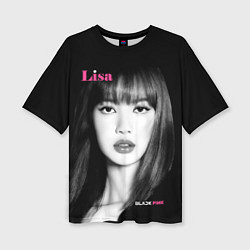 Футболка оверсайз женская Blackpink Lisa Portrait, цвет: 3D-принт