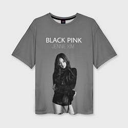 Футболка оверсайз женская Blackpink - Jennie Kim, цвет: 3D-принт