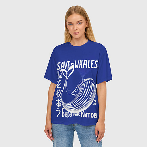 Женская футболка оверсайз Берегите китов / 3D-принт – фото 3