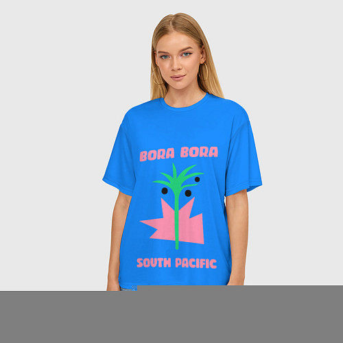 Женская футболка оверсайз Бора-Бора - Тихий океан / 3D-принт – фото 3