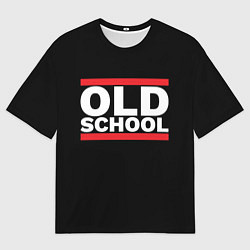 Футболка оверсайз женская Old school - experience, цвет: 3D-принт