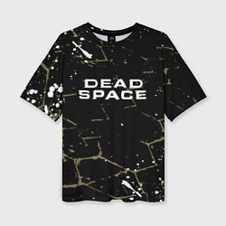 Футболка оверсайз женская Dead space текстура, цвет: 3D-принт