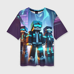 Женская футболка оверсайз Minecraft - neon metropolis ai art