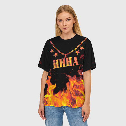 Женская футболка оверсайз Нина - имя в огне / 3D-принт – фото 3