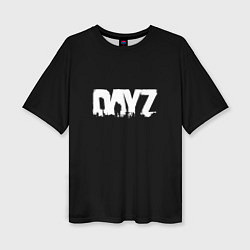 Футболка оверсайз женская Dayz logo white, цвет: 3D-принт