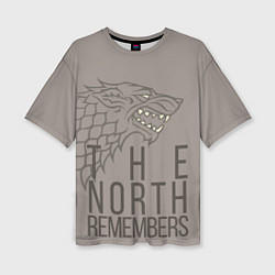Футболка оверсайз женская The North Remembers game of thrones, цвет: 3D-принт