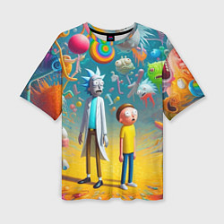 Футболка оверсайз женская Рик и Морти - сюрреалистическая фантазия, цвет: 3D-принт