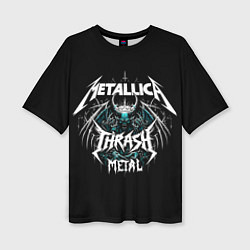 Футболка оверсайз женская Metallica group - thrash metal style, цвет: 3D-принт