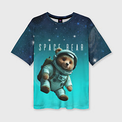 Футболка оверсайз женская Мишка в космосе на фоне звезд, цвет: 3D-принт