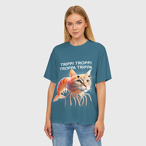 Женская футболка оверсайз Trippi troppi troppa trippa - brainrot cat meme / 3D-принт – фото 3