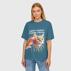 Футболка оверсайз женская Trippi troppi troppa trippa - brainrot cat meme, цвет: 3D-принт — фото 2