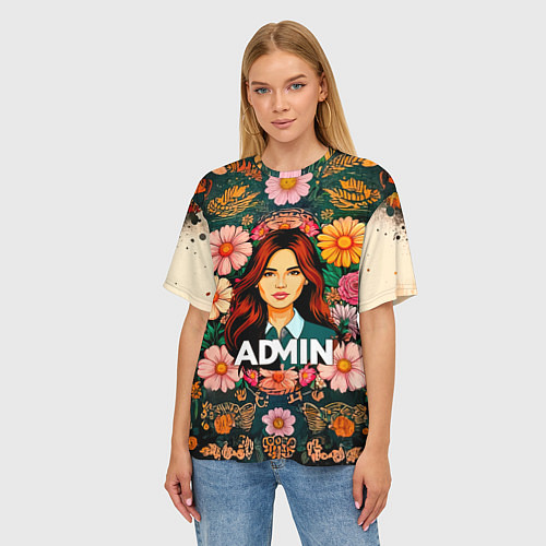 Женская футболка оверсайз Admin в цветах / 3D-принт – фото 3
