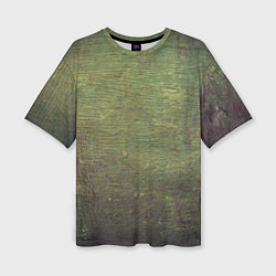 Футболка оверсайз женская Абстракция - old board painted with green paint, цвет: 3D-принт