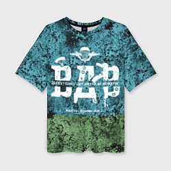 Футболка оверсайз женская Флаг десантников ВДВ, цвет: 3D-принт