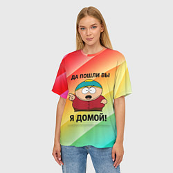 Футболка оверсайз женская Эрик Картман - да пошли вы, цвет: 3D-принт — фото 2