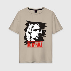 Футболка оверсайз женская Nirvana: Kurt Cobain, цвет: миндальный