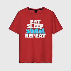 Футболка оверсайз женская Eat sleep swim repeat, цвет: красный