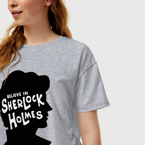 Женская футболка оверсайз Believe Sherlock Holmes / Меланж – фото 3
