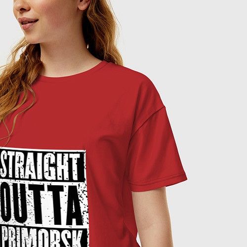 Женская футболка оверсайз Straight Outta Primorsk / Красный – фото 3