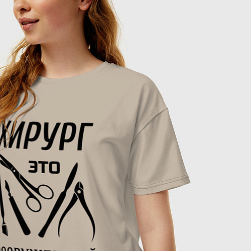 Женская футболка оверсайз Хирург - вооруженный терапевт / Миндальный – фото 3