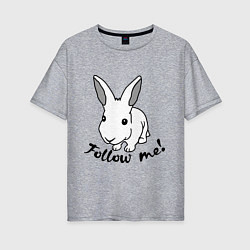 Футболка оверсайз женская Rabbit: follow me, цвет: меланж