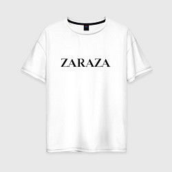 Футболка оверсайз женская Zaraza, цвет: белый