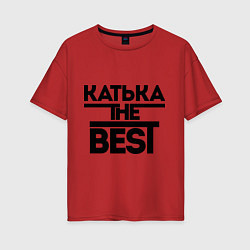 Футболка оверсайз женская Катька the best, цвет: красный