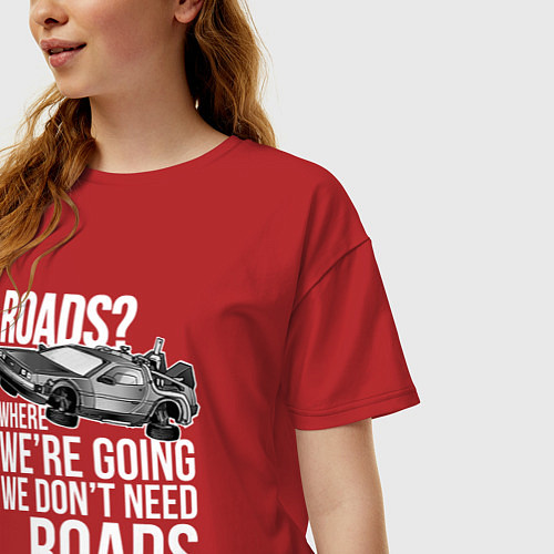 Женская футболка оверсайз We don't need roads / Красный – фото 3