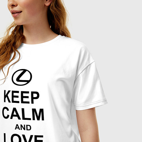 Женская футболка оверсайз Keep Calm & Love Lexus / Белый – фото 3
