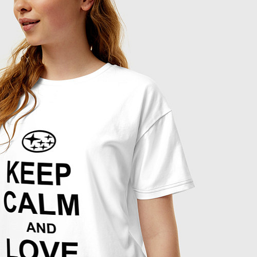 Женская футболка оверсайз Keep Calm & Love Subaru / Белый – фото 3