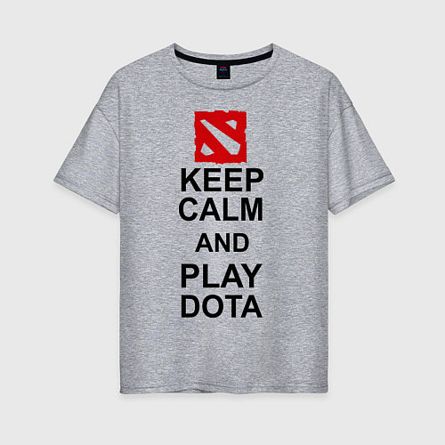 Женская футболка оверсайз Keep Calm & Play Dota / Меланж – фото 1