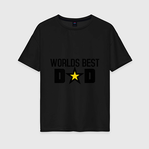 Женская футболка оверсайз Worlds Best Dad / Черный – фото 1