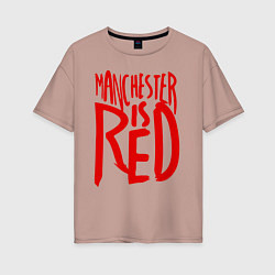 Футболка оверсайз женская Manchester is Red, цвет: пыльно-розовый