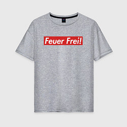 Футболка оверсайз женская Feuer Frei!, цвет: меланж