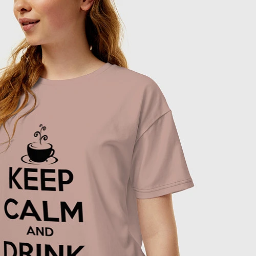 Женская футболка оверсайз Keep Calm & Drink Coffee / Пыльно-розовый – фото 3