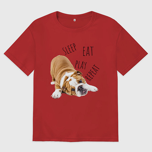 Женская футболка оверсайз Sleep Eat Play Repeat Бульдог / Красный – фото 1