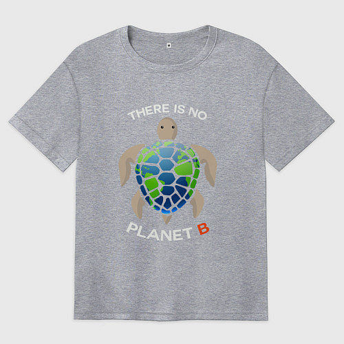 Женская футболка оверсайз There's no planet B / Меланж – фото 1