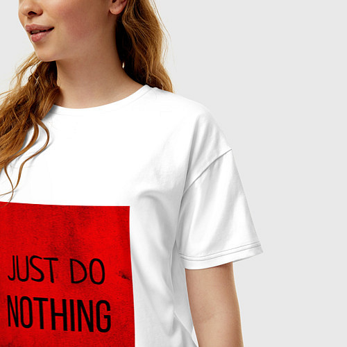 Женская футболка оверсайз JUST DO NOTHING / Белый – фото 3