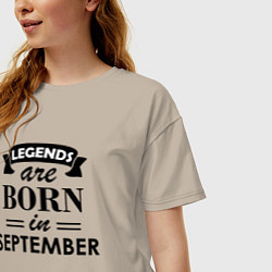 Футболка оверсайз женская Legends are born in september, цвет: миндальный — фото 2