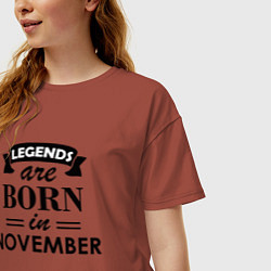 Футболка оверсайз женская Legends are born in November, цвет: кирпичный — фото 2