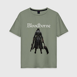 Футболка оверсайз женская Bloodborne, цвет: авокадо