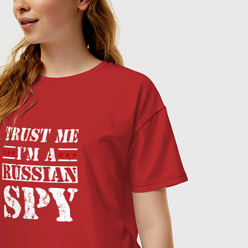 Женская футболка оверсайз Trust me im a RUSSIAN SPY / Красный – фото 3