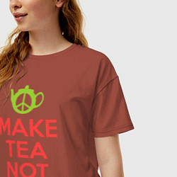 Футболка оверсайз женская Make tea not war, цвет: кирпичный — фото 2