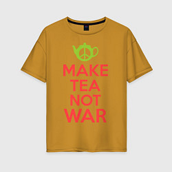 Футболка оверсайз женская Make tea not war, цвет: горчичный